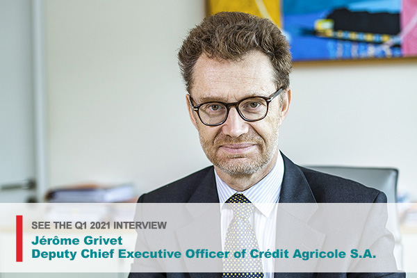 Q1-2021 : Interview of Jérôme Grivet, Deputy General Manager, Chief Financial Officer