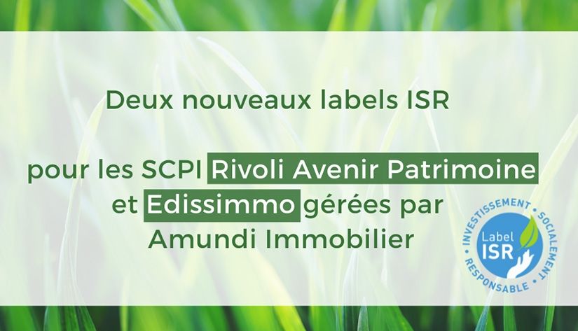 Les SCPI Rivoli Avenir Patrimoine et Edissimmo labellisées ISR - banque credit agricole